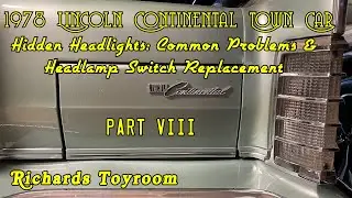 1978 Lincoln Continental PART 8: Vacuum Headlamp Door Diagnosis & Headlamp Switch Replacement