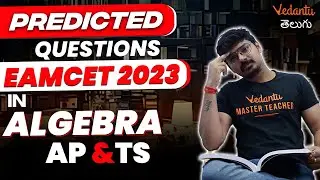 Top 50 Predicted Questions In Algebra for EAMCET 2024 Maths Exam | AP & TS | Pakka 70+/80 in Maths