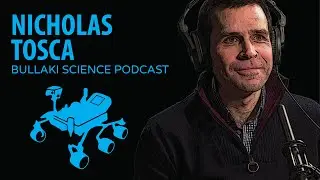 Mars Perseverance Mission | Bullaki Science Podcast with Nicholas Tosca