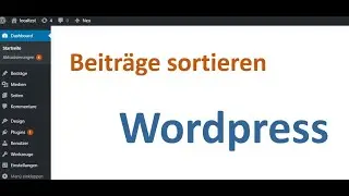 Wordpress: Beiträge sortieren / Reihenfolge ändern, so gehts! [2021]