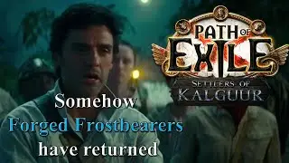 PoE 3.25 (Settlers of Kalguur) - Forged Frostbearer and affliction spectre summary