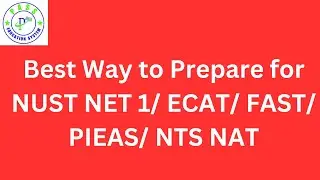 How to Prepare NUST Entry Test I How to Prepare Entry Test for University I ECAT 2024 Preparation