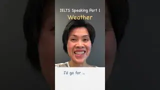 IELTS Speaking: Weather