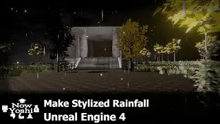 Stylized Rainfall | Tutorial | Unreal Engine 4 Particle Systems