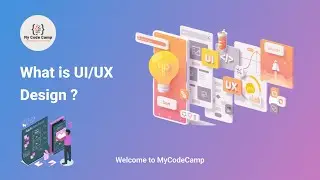 What is UI UX? | Introduction to UI UX Design | UI UX Tutorial for Beginners | Mycodecamp
