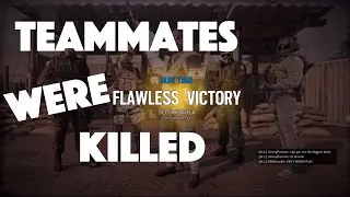 Teammates Were Killed | C4D R6S