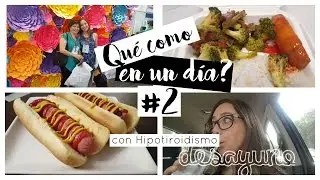 Qué como en un dia con Hipotiroidismo? #2 | Julieta Jareda