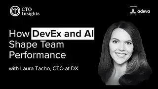 How DevEx and AI Shape Team Performance, with Laura Tacho, CTO at DX