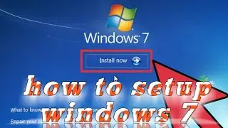 How to setup windows 7