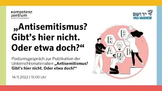 Podiumsgespräch zu Unterrichtsmaterialien „Antisemitismus? Gibt’s hier nicht. Oder etwa doch?“
