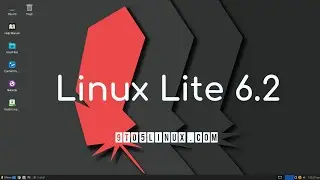 First Look at Linux Lite 6.2
