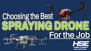Choosing the Best Spraying Drone for Your Farm / Business