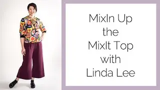 Mixin Up the MixIt Top with Linda Lee