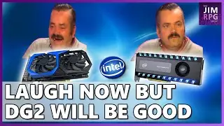 Intel's Xe DG1 Discrete GPU is weak, but DG2 is looking good.