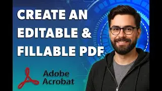 How To Create An Editable And Fillable Pdf Form From Excel In Adobe Acrobat Pro [2026 Guide]