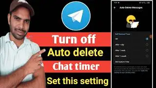 Disable Autodelete message timer on telegram | stop message dissapear timer