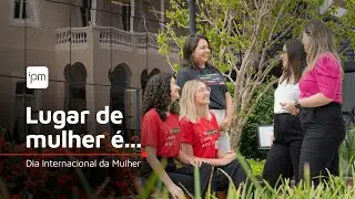 Dia Internacional da Mulher!