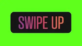 Swipe Up animation green screen video