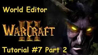 {Часть 2} Warcraft 3 Редактор карт #7 - Нестандартные пассивные способности