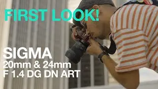 First Look at Sigma 20mm and 24mm Art lenses!