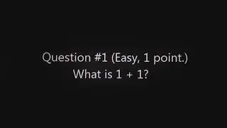 You might need to answer this mathematical question. (#1, finished.)