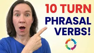 10 phrasal verbs with TURN + Quiz