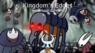 Kingdom's Edge and a Rematch With Hornet (Hollow Knight Episode 9)