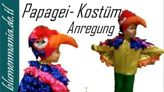 Karneval Papagei Kostüm selber machen mit Anna Kunz Anregung