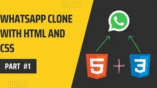 Whatsapp Clone Frontend with Html and Css #1 - BePractical