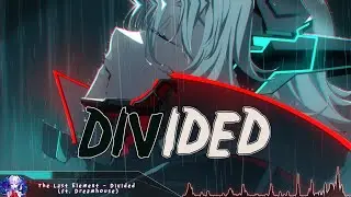 Nightcore - Divided - (Lyrics)