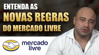 MUDANÇAS NAS REGRAS DO MERCADO LIVRE EM 2022