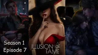 ILLUSION OF FAME: S1Ep7 