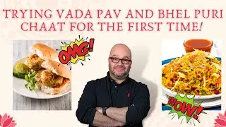 American Dad trying VADA PAV & BHEL PURI CHAAT for the 1st time! + Bonus dish & NEW 🇮🇳 restaurant.