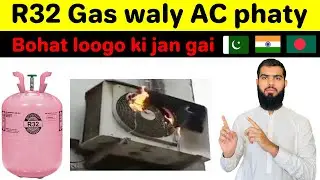 R32 refrigerant Gas accidents in Pakistan 2024 | R32 is dangerous Gas or not?