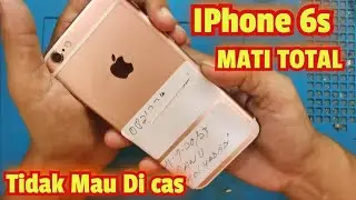 SERVIS IPHONE 6S MATI TOTAL GAK MAU DI CAS