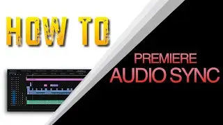 HOW TO SYNC AUDIO IN PREMIERE
