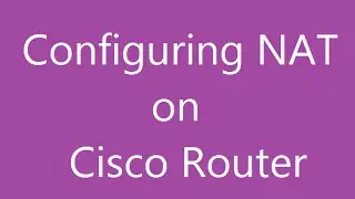 Configuring NAT on cisco router
