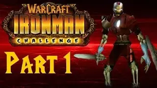Filler Friday: WoW Ironman Challenge (Part 1)