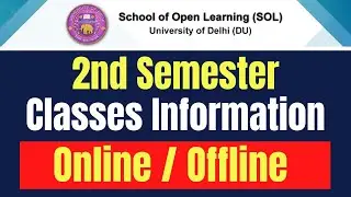 DU SOL 2nd Semester Classes Information | Online / Offline | SOL Reporter.