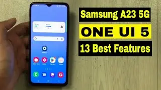 Samsung Galaxy A23 5G - Top 13 Features for One UI 5 - Android 13 Update