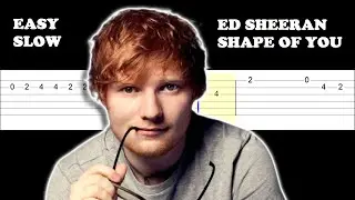 Ed Sheeran - Shape Of You (Easy SLOW Guitar Tabs Tutorial)