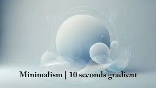 Minimalistic background for text | 10 seconds of smooth gradient