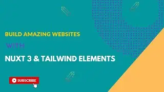Designing stunning layouts with Nuxt 3 and Tailwind Elements
