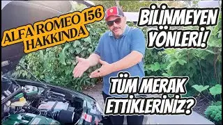 Alfa Romeo 156 Hakkında | Tüm Merak Ettikleriniz | Bilinmeyen Yönleri ve Pratik Tedavi Yöntemleri!