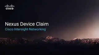 Cisco Intersight: Claiming a Cisco Nexus Switch