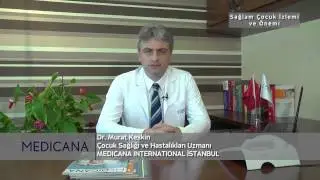 Medicana Beylikdüzü Uzm. Dr. Murat Keskin Konu: Sağlam Çocuk İzlemi ve Önemi