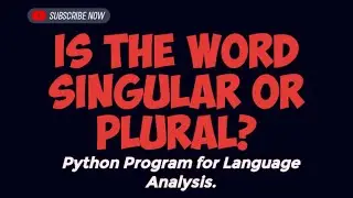 Is the words singular or plural using python || Singular or Plural
