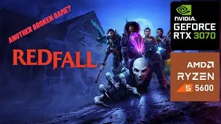 Redfall | RTX 3070 + Ryzen 5 5600 | 1440p
