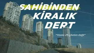 Sahibinden Kiralık Dert - Ev Sahibi ve Kiracı Kavgaları Nereye Gidiyor?