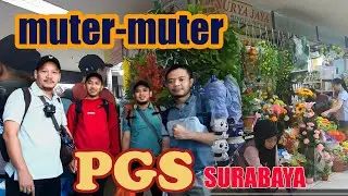 Pusat Grosir Surabaya I PGS Surabaya 2024
